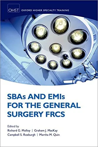 Coperta cărții "SBAs and EMIs for the General Surgery FRCS (Oxford Higher Specialty Training)" de autor necunoscut