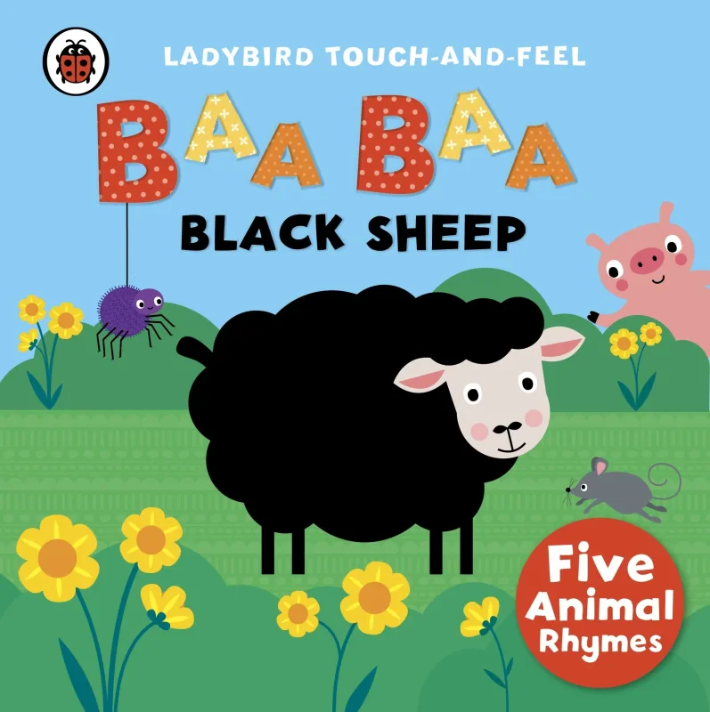 Coperta cărții "Baa, Baa, Black Sheep: Ladybird Touch and Feel Rhymes (Ladybird Touch &amp; Feel Rhymes)" de autor necunoscut
