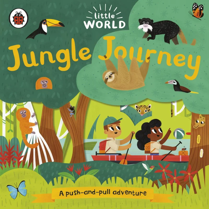 Coperta cărții "Little World: Jungle Journey: A push-and-pull adventure" de autor necunoscut
