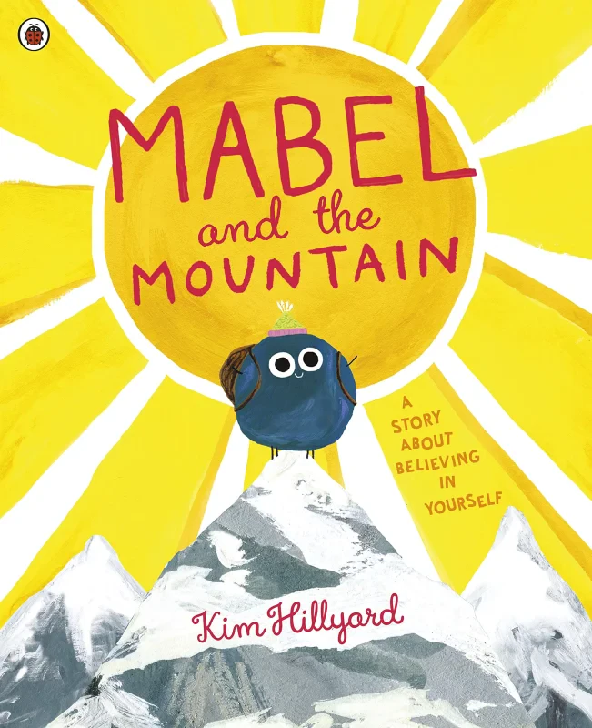Coperta cărții "Mabel and the Mountain: a story about believing in yourself" de autor necunoscut