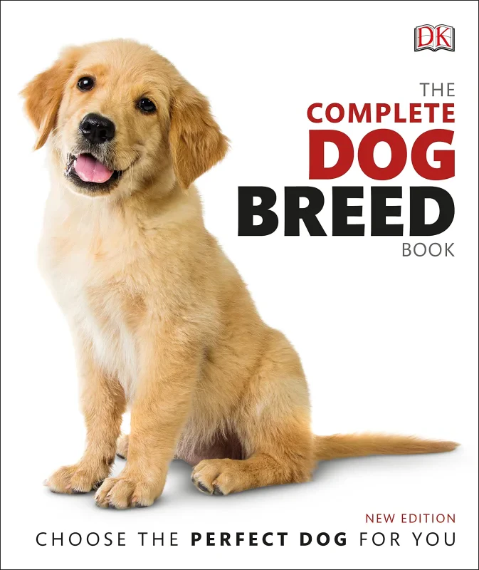 Coperta cărții "The Complete Dog Breed Book: Choose the Perfect Dog for You" de autor necunoscut