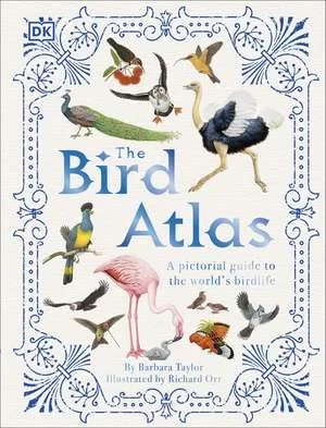 Coperta cărții "The Bird Atlas: A Pictorial Guide to the World&amp;#146;s Birdlife" de autor necunoscut