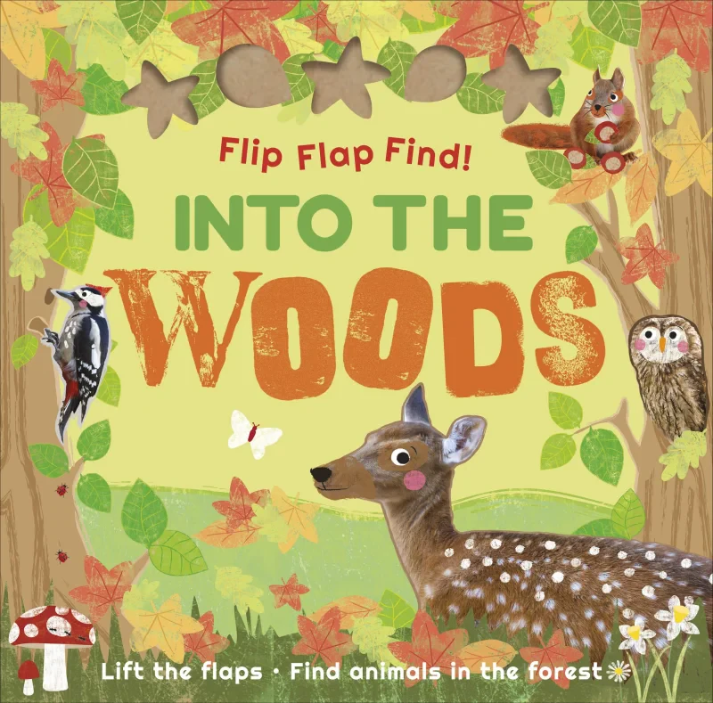 Coperta cărții "Flip Flap Find Into The Woods" de autor necunoscut