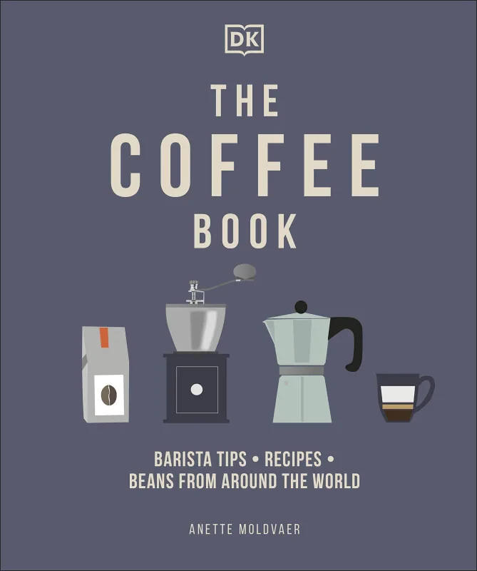 Coperta cărții "The Coffee Book: Barista Tips * Recipes * Beans from Around the World" de autor necunoscut