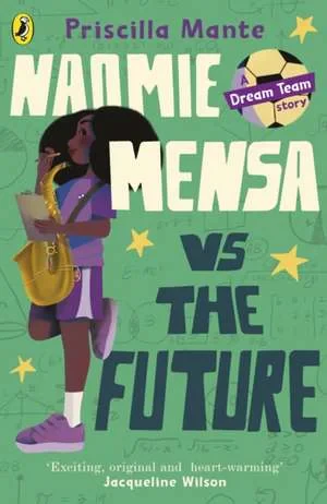 Coperta cărții "The Dream Team: Naomie Mensa vs. the Future" de autor necunoscut