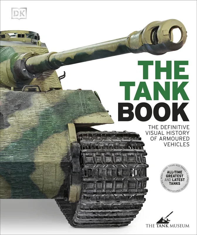 Coperta cărții "The Tank Book: The Definitive Visual History of Armoured Vehicles" de autor necunoscut
