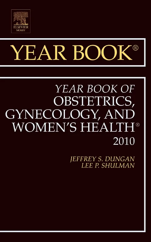Year Book of Obstetrics, Gynecology and Women's He...
