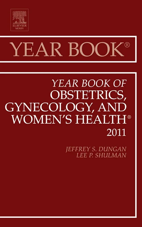 Year Book of Obstetrics, Gynecology and Women's He...