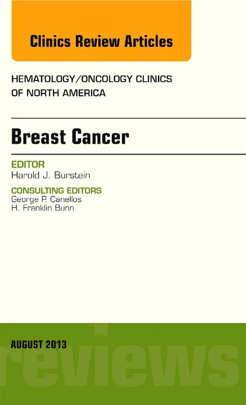 Breast Cancer, An Issue of Hematology/Oncology Cli...