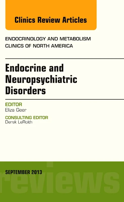 Endocrine and Neuropsychiatric Disorders, An Issue...