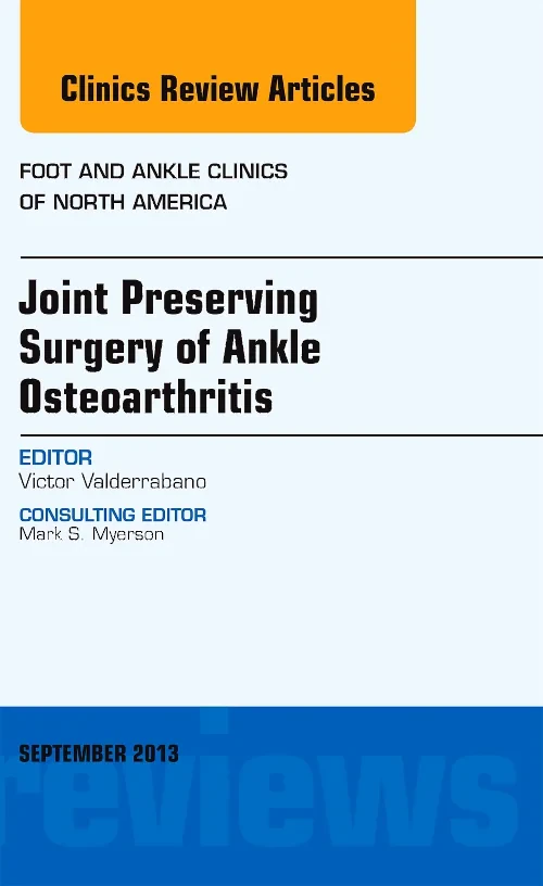 Joint Preserving Surgery of Ankle Osteoarthritis, ...