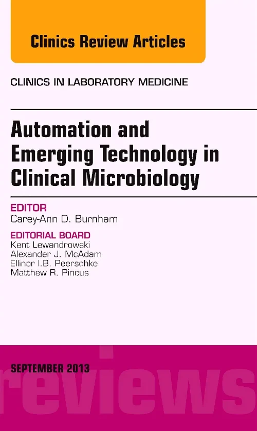 Automation and Emerging Technology in Clinical Mic...