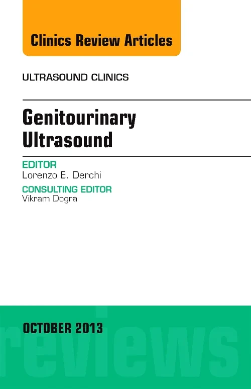 Genitourinary Ultrasound, An Issue of Ultrasound C...