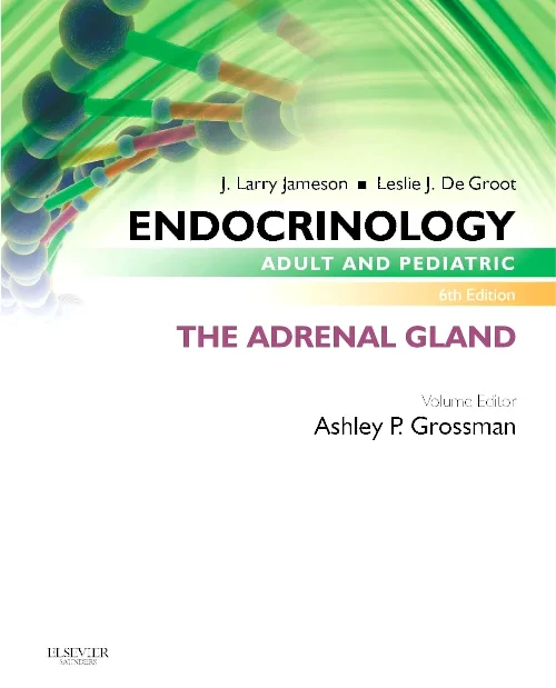 Endocrinology Adult and Pediatric: The Adrenal Gla...
