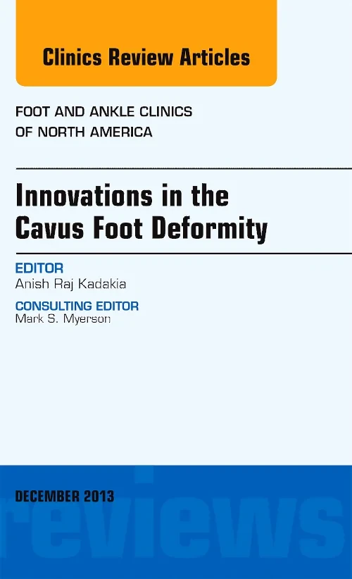 Innovations in the Cavus Foot Deformity, An Issue ...
