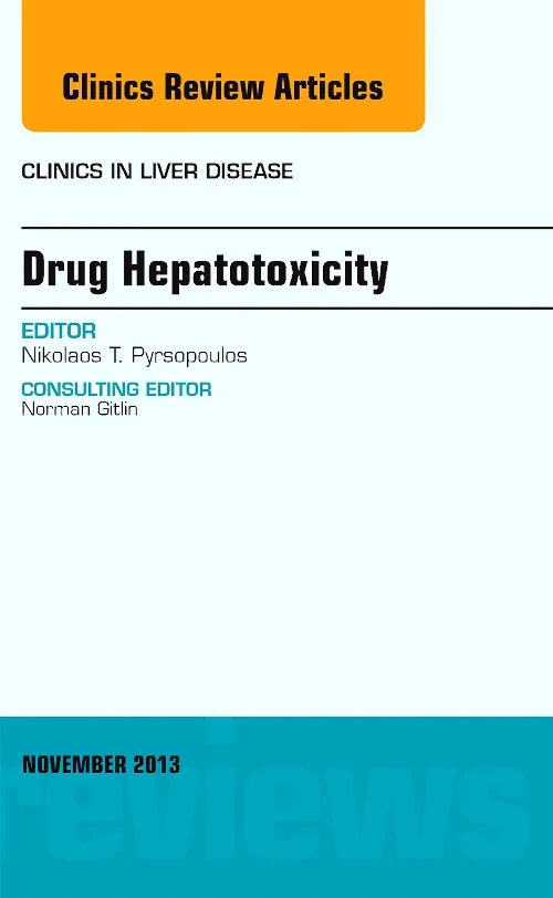 Drug Hepatotoxicity, An Issue of Clinics in Liver ...