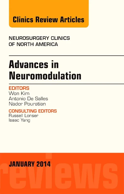 Advances in Neuromodulation, An Issue of Neurosurg...