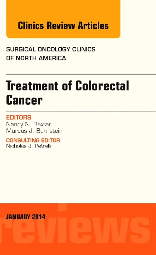 Treatment of Colorectal Cancer, An Issue of Surgic...