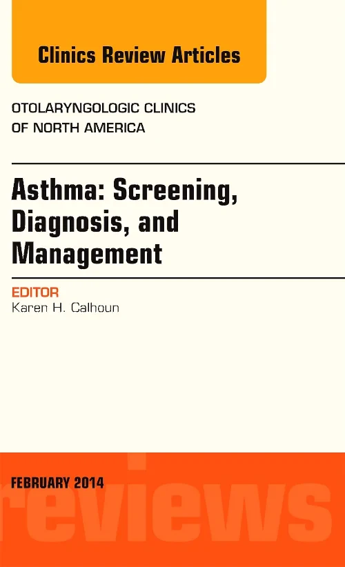 Asthma: Screening, Diagnosis, Management, An Issue...