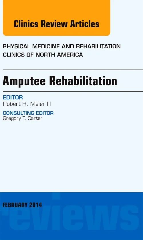 Amputee Rehabilitation, An Issue of Physical Medic...