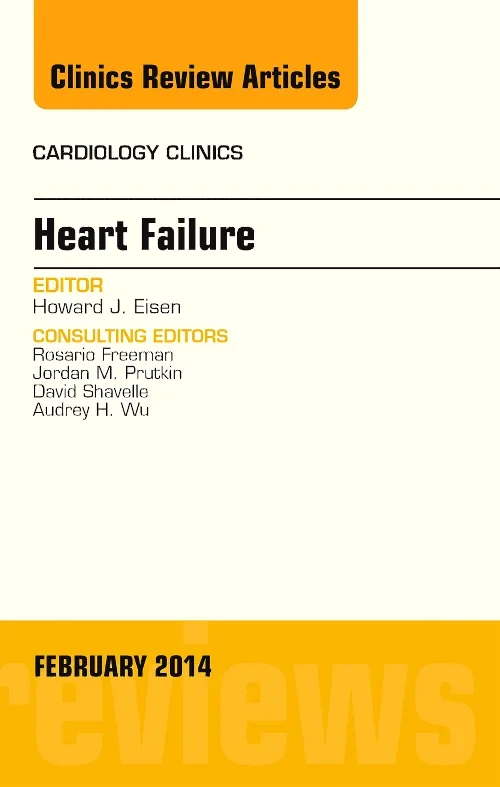 Heart Failure, An Issue of Cardiology Clinics