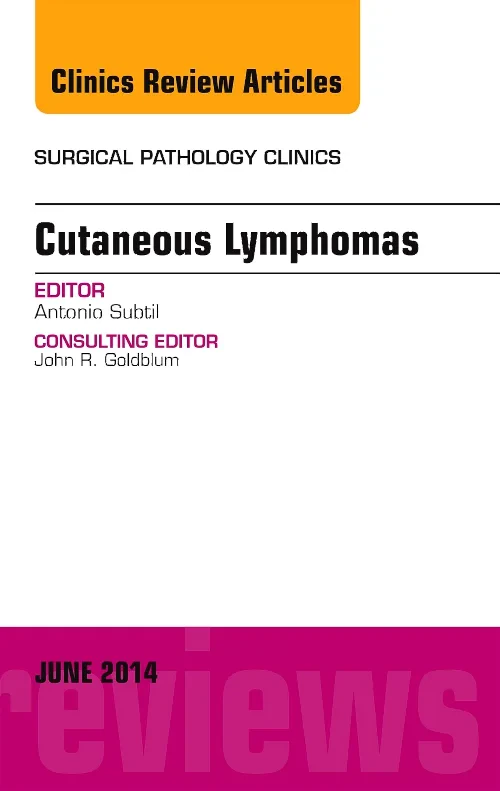 Cutaneous Lymphomas, An Issue of Surgical Patholog...