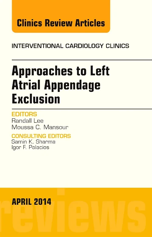Approaches to Left Atrial Appendage Exclusion, An ...