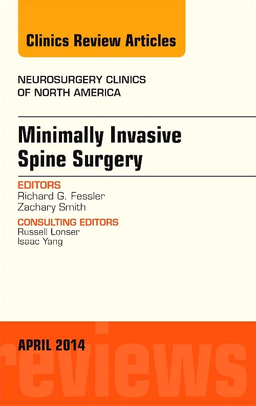 Minimally Invasive Spine Surgery, An Issue of Neur...
