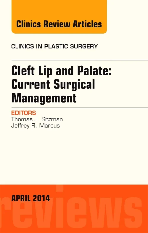 Cleft Lip and Palate: Current Surgical Management,...