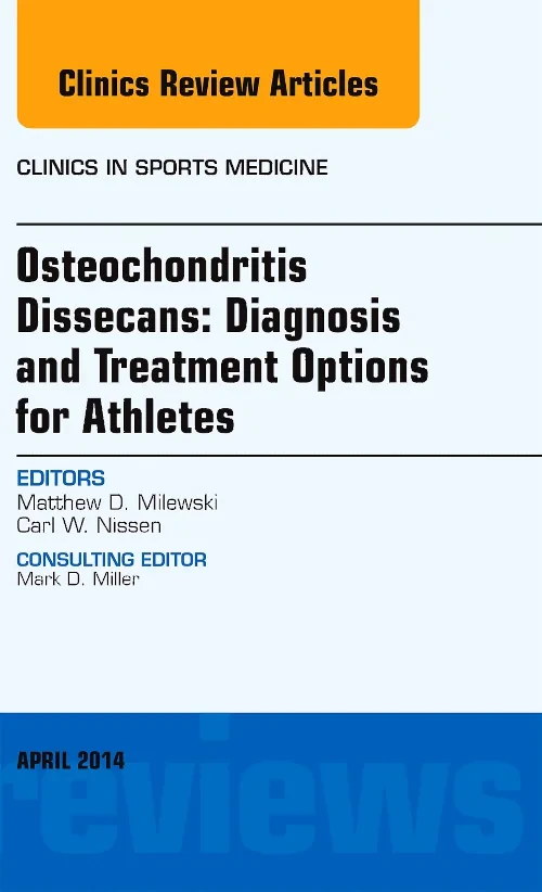 Osteochondritis Dissecans: Diagnosis and Treatment...