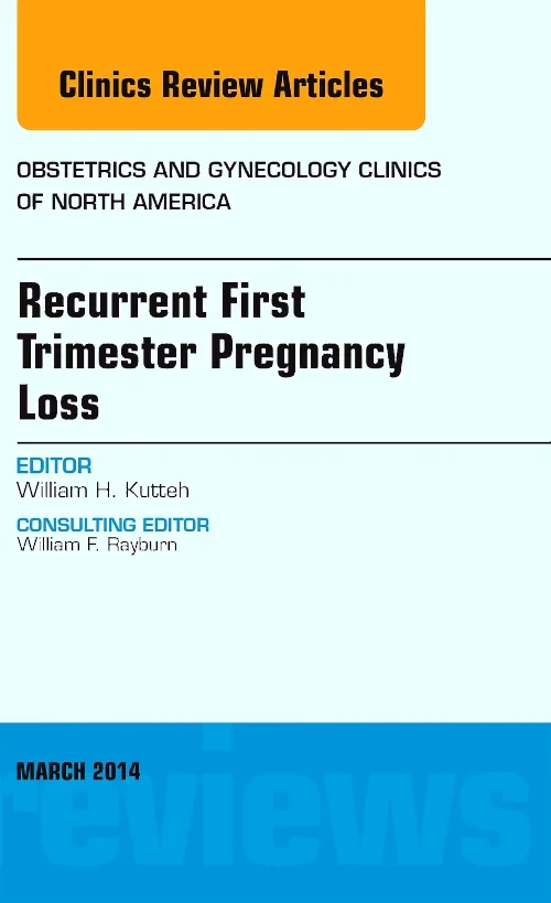 Recurrent First Trimester Pregnancy Loss, An Issue...