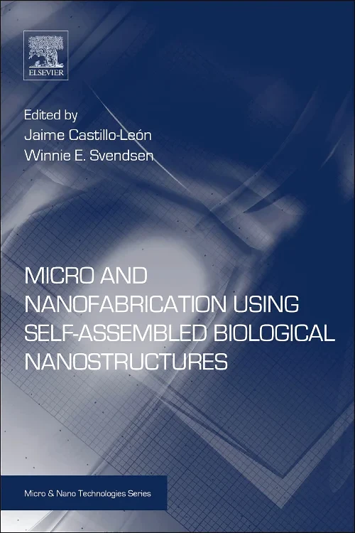 Micro and Nanofabrication Using Self-Assembled Bio...