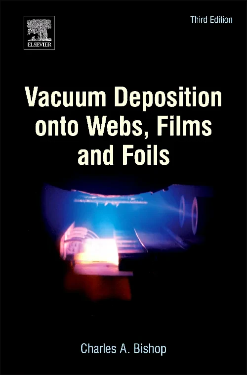 Vacuum Deposition onto Webs, Films and Foils