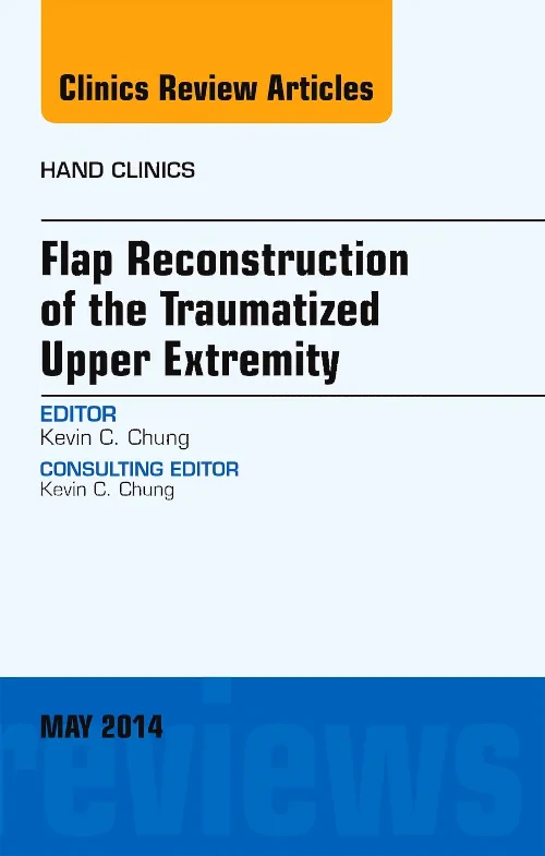 Flap Reconstruction of the Traumatized Upper Extre...