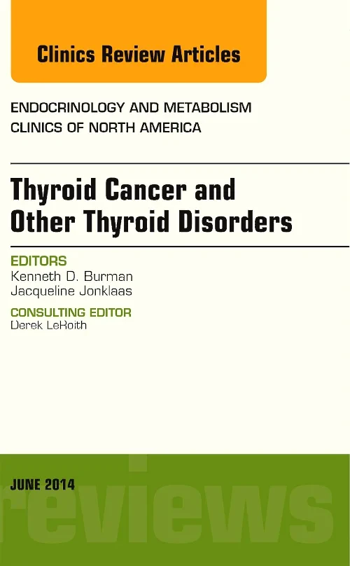 Thyroid Cancer and Other Thyroid Disorders, An Iss...