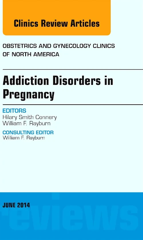 Substance Abuse During Pregnancy, An Issue of Obst...
