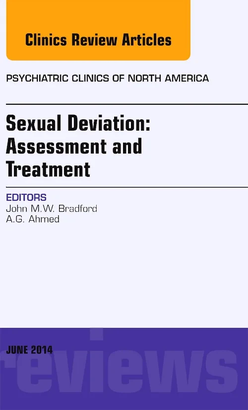 Sexual Deviation: Assessment and Treatment, An Iss...
