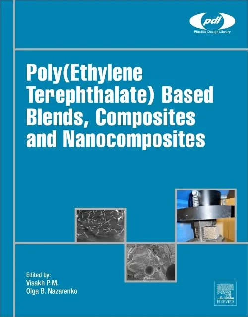 Poly(Ethylene Terephthalate) Based Blends, Composi...