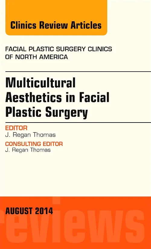 Multicultural Aesthetics in Facial Plastic Surgery...