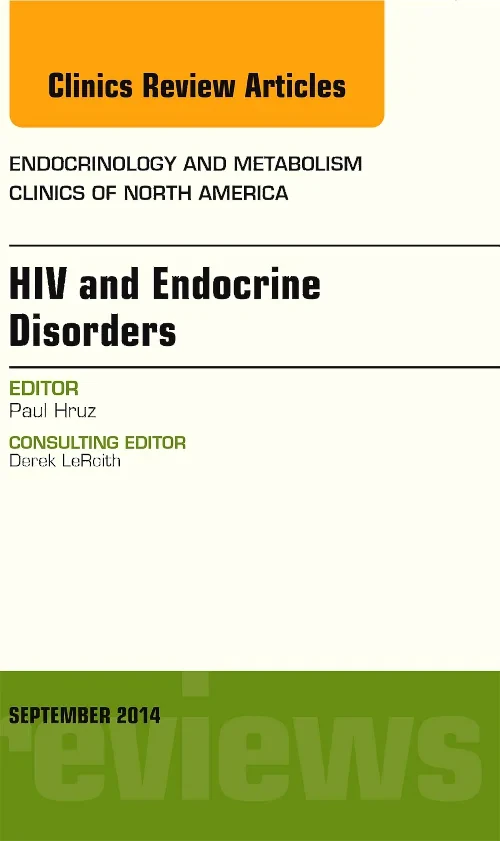 HIV and Endocrine Disorders, An Issue of Endocrino...