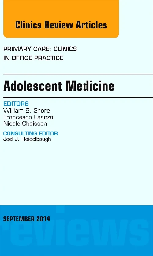 Adolescent Medicine, An Issue of Primary Care: Cli...