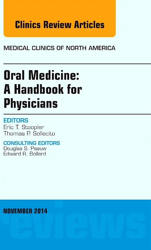 Oral Medicine: A Handbook for Physicians, An Issue...
