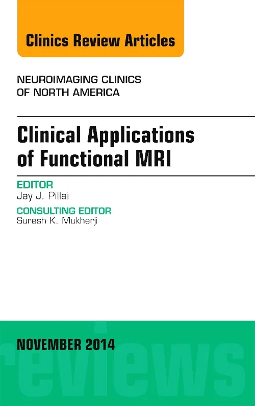 Clinical Applications of Functional MRI, An Issue ...