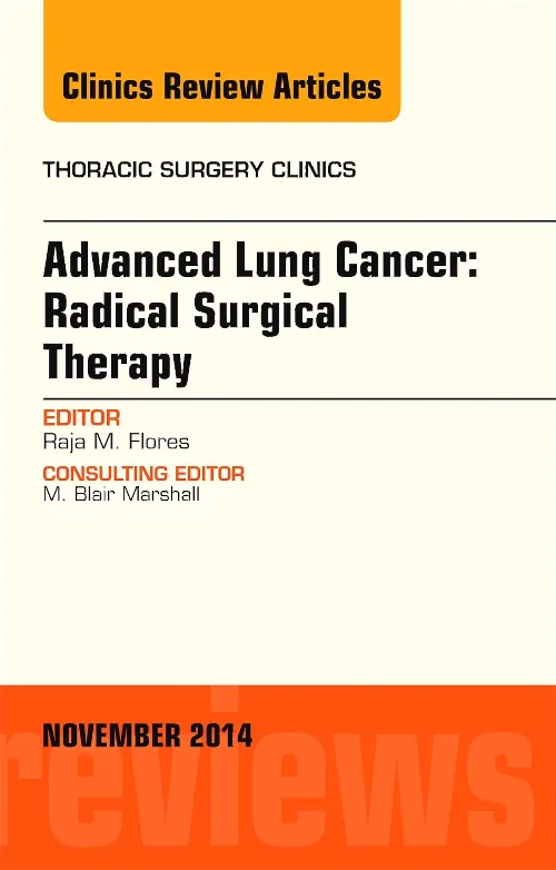 Advanced Lung Cancer: Radical Surgical Therapy, An...