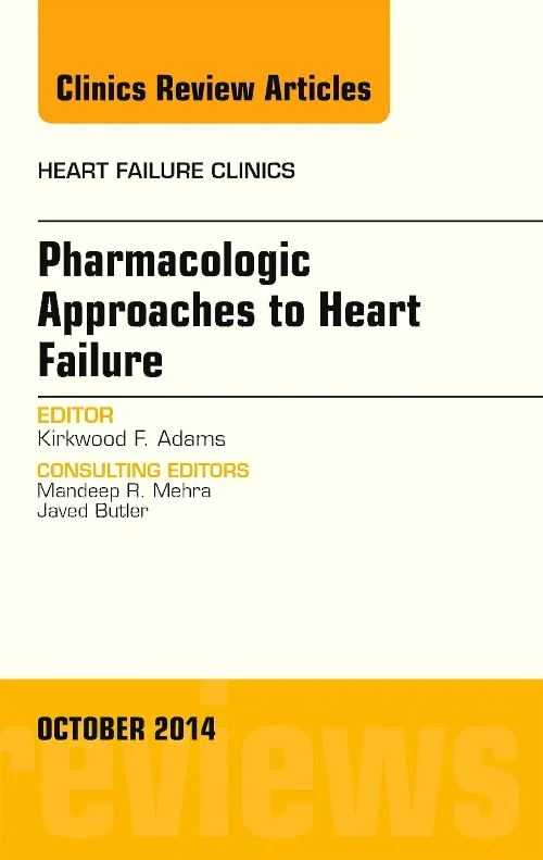 Pharmacologic Approaches to Heart Failure, An Issu...