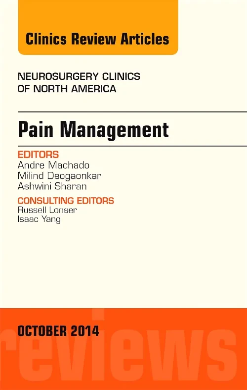 Pain Management, An Issue of Neurosurgery Clinics ...