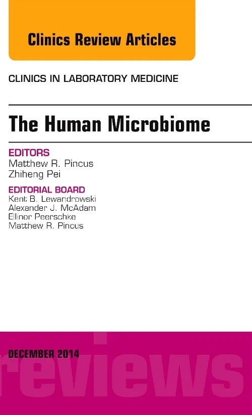 The Human Microbiome, An Issue of Clinics in Labor...