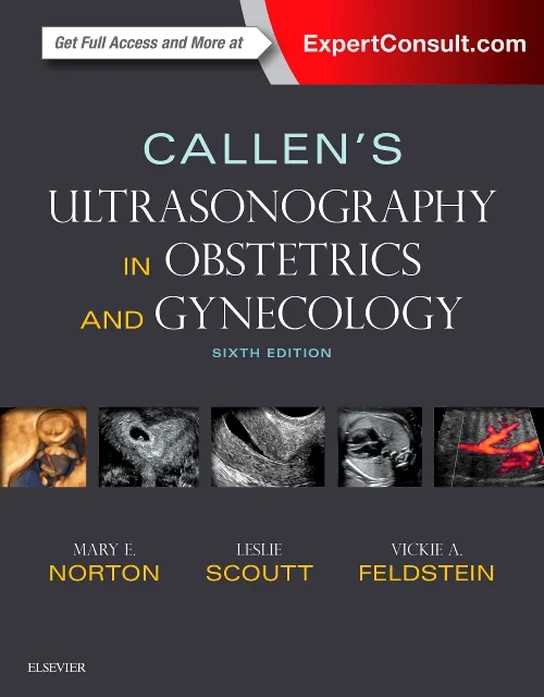Callen's Ultrasonography in Obstetrics and Gynecol...