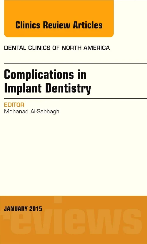 Complications in Implant Dentistry, An Issue of De...