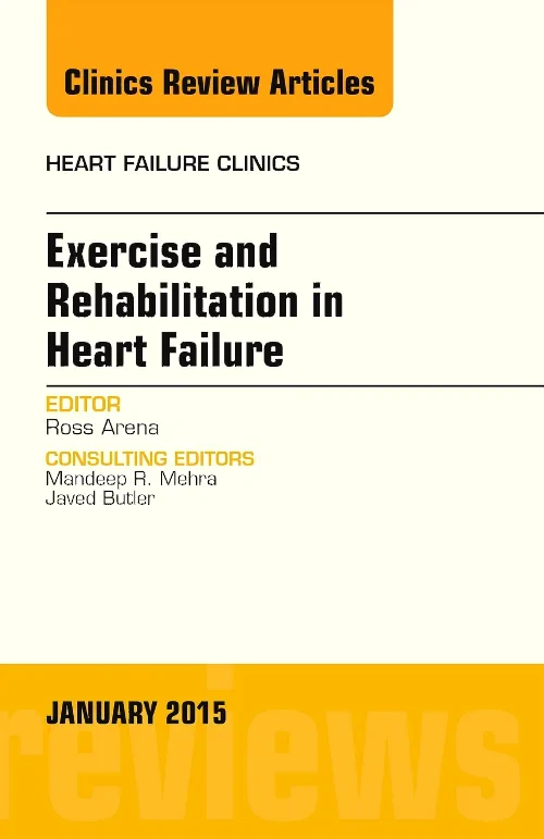 Exercise and Rehabilitation in Heart Failure, An I...